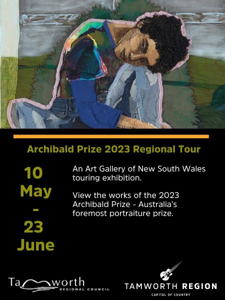 10 May - 23 June. 2023 Archibald Regional Tour 2024