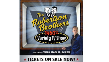 THE ROBERTSON BROTHERS 1960'S VARIETY SHOW